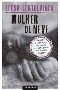 Livro Mulher de Neve - Resumo, Resenha, PDF, etc.