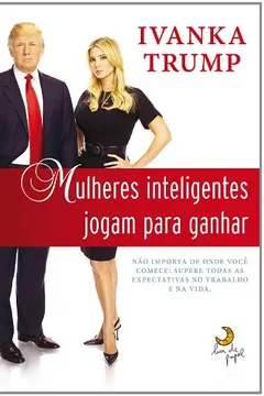 Livro Mulheres Inteligentes Jogam Para Ganhar - Resumo, Resenha, PDF, etc.