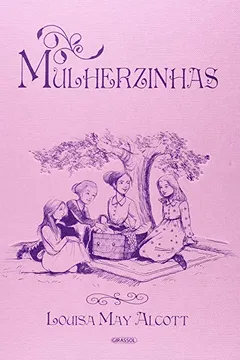 Livro Mulherzinhas - Resumo, Resenha, PDF, etc.