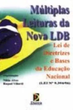 Livro Multiplas Leituras Da Nova Ldb. Lei De Diretrizes E Bases Da Educacao Nacional - Resumo, Resenha, PDF, etc.