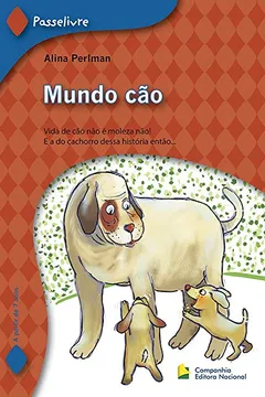 Livro Mundo Cão - Coleção Passelivre - Resumo, Resenha, PDF, etc.