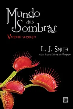 Livro Mundo das Sombras. Vampiro Secreto - Volume 1 - Resumo, Resenha, PDF, etc.