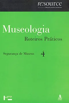 Livro Museologia - V. 4 - Seguranca De Museus - Resumo, Resenha, PDF, etc.