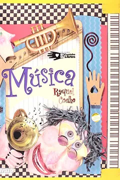 Livro Música - Coleção No Caminho Das Artes - Resumo, Resenha, PDF, etc.