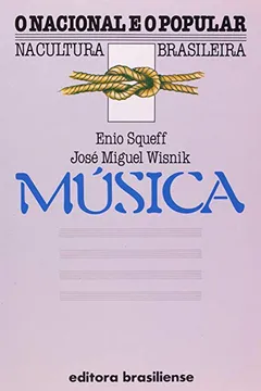 Livro Música - O Nacional E O Popular - Resumo, Resenha, PDF, etc.