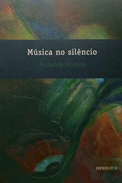 Livro Musicas No Silencio - Resumo, Resenha, PDF, etc.