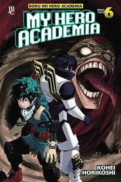 Livro My Hero Academia - Volume 6 - Resumo, Resenha, PDF, etc.
