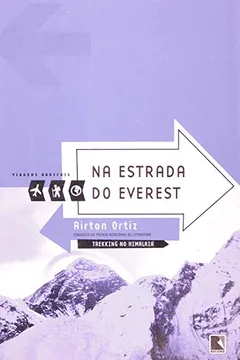 Livro Na Estrada Do Everest - Coleção Viagens Radicais - Resumo, Resenha, PDF, etc.