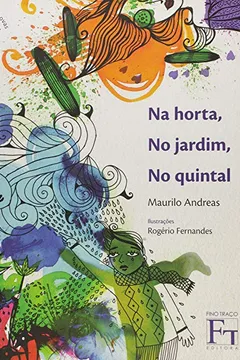 Livro Na Horta, no Jardim, no Quintal - Resumo, Resenha, PDF, etc.
