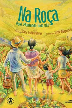 Livro Na Roça. Aqui Plantando Tudo Dá! - Resumo, Resenha, PDF, etc.