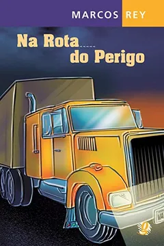 Livro Na Rota do Perigo - Resumo, Resenha, PDF, etc.
