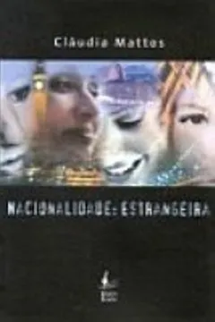 Livro Nacionalidade. Estrangeira - Resumo, Resenha, PDF, etc.