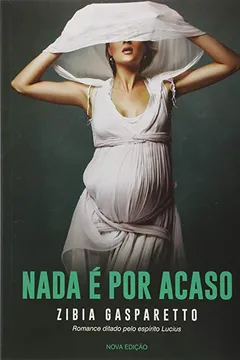Capa do livro Nada É por Acaso