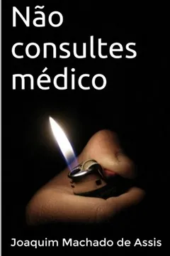 Livro Nao Consultes Medico - Resumo, Resenha, PDF, etc.