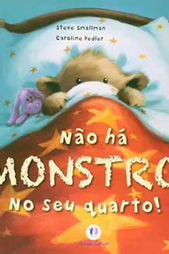 Livro Não Ha Monstros No Seu Quarto! - Resumo, Resenha, PDF, etc.