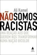 Livro Não Somos Racistas - Resumo, Resenha, PDF, etc.