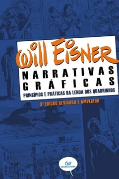 Livro Narrativas Graficas - Principios E Praticas Da Lenda Dos Quadrinhos - Resumo, Resenha, PDF, etc.