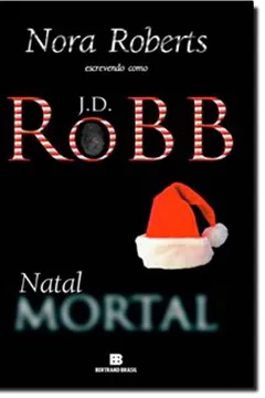 Livro Natal Mortal - Série Mortal. Volume 7 - Resumo, Resenha, PDF, etc.
