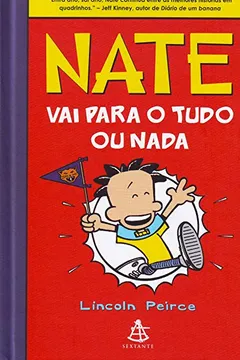 Livro Nate Vai Para o Tudo ou Nada - Resumo, Resenha, PDF, etc.