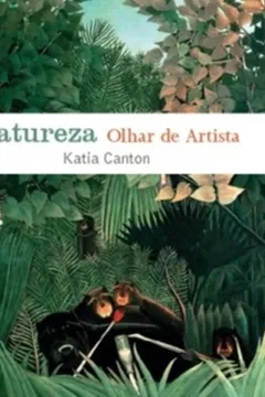 Livro Natureza Olhar de Artista - Resumo, Resenha, PDF, etc.