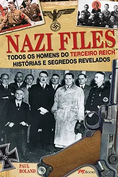 Livro Nazi Files - Resumo, Resenha, PDF, etc.