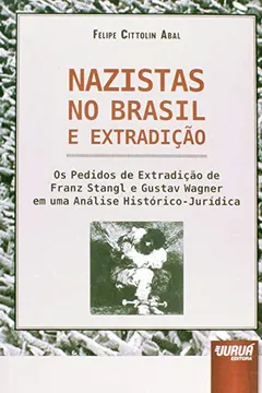 Livro Nazistas no Brasil e Extradição - Resumo, Resenha, PDF, etc.