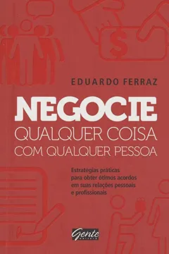 Livro Negocie Qualquer Coisa com Qualquer Pessoa - Resumo, Resenha, PDF, etc.
