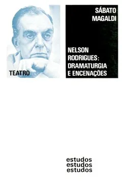 Livro Nelson Rodrigues. Dramaturgia e Encenações - Resumo, Resenha, PDF, etc.