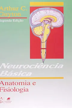 Livro Neurociência Básica. Anatomia e Fisiologia - Resumo, Resenha, PDF, etc.