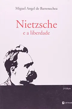 Livro Nietzsche E A Liberdade - Resumo, Resenha, PDF, etc.