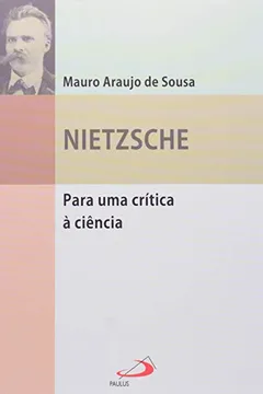 Livro Nietzsche - Para Uma Critica A Ciencia - Resumo, Resenha, PDF, etc.