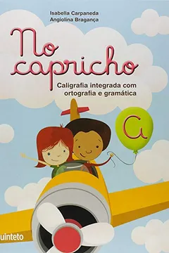 Livro No Capricho. Caligrafia Integrada com Ortografia e Gramática - Resumo, Resenha, PDF, etc.