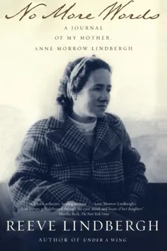 Livro No More Words: A Journal of My Mother, Anne Morrow Lindbergh - Resumo, Resenha, PDF, etc.