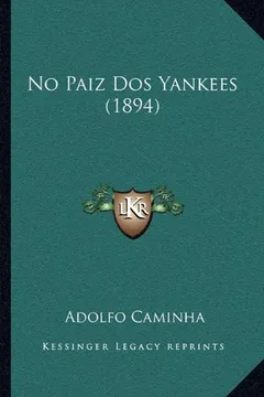 Livro No Paiz DOS Yankees (1894) - Resumo, Resenha, PDF, etc.