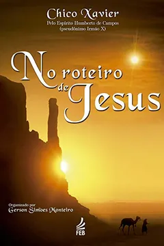 Livro No Roteiro de Jesus - Resumo, Resenha, PDF, etc.