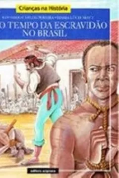 Capa do livro No Tempo Da Escravidao No Brasil
