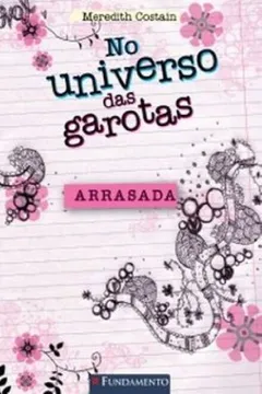 Livro No Universo das Garotas. Arrasada - Resumo, Resenha, PDF, etc.