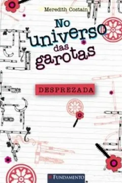 Livro No Universo das Garotas. Desprezada - Resumo, Resenha, PDF, etc.