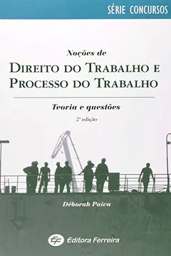 Livro Noções De Direito Do Trabalho E Processo Do Trabalho - Série Concursos - Resumo, Resenha, PDF, etc.