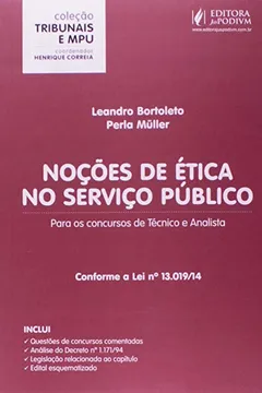 Livro Noções de Ética no Serviço Público. Para os Concursos de Técnico e Analista - Coleção Tribunais e MPU - Resumo, Resenha, PDF, etc.