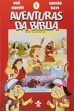 Livro Noé, Moisés, Sansão, Davi - Volume 1. Coleção Aventuras da Bíblia em Libras (+ DVD) - Resumo, Resenha, PDF, etc.