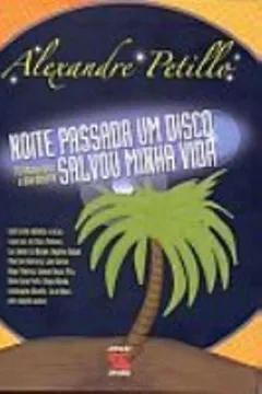Livro Noite Passada, Um Disco Salvou Minha Vida - Resumo, Resenha, PDF, etc.