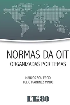 Livro Normas da OIT Organizadas por Temas - Resumo, Resenha, PDF, etc.