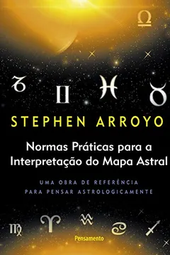 Livro Normas Práticas Para a Interpretação do Mapa Astral - Resumo, Resenha, PDF, etc.