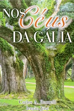 Livro Nos Ceus Da Galia - Resumo, Resenha, PDF, etc.
