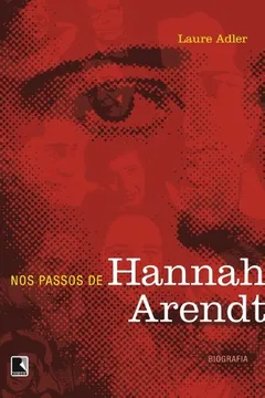 Livro Nos Passos de Hannah Arendt - Resumo, Resenha, PDF, etc.
