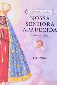Livro Nossa Senhora Aparecida - Resumo, Resenha, PDF, etc.