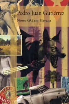 Livro Nosso GG Em Havana - Resumo, Resenha, PDF, etc.