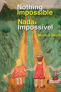 Livro Nothing is Impossible (English-Portuguese Edition) - Resumo, Resenha, PDF, etc.
