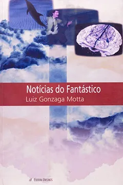 Livro Notícias do Fantástico. Jogos de Linguagem na Comunicação Jornalística - Resumo, Resenha, PDF, etc.